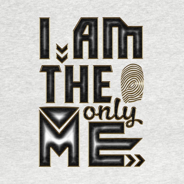 I am the only me by Underground Cargo